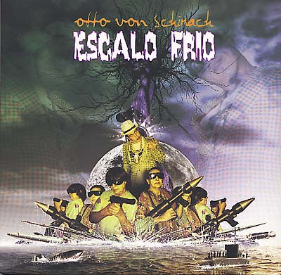 Otto Von Schirach - Escalo Frio (2 LP) - Joco Records