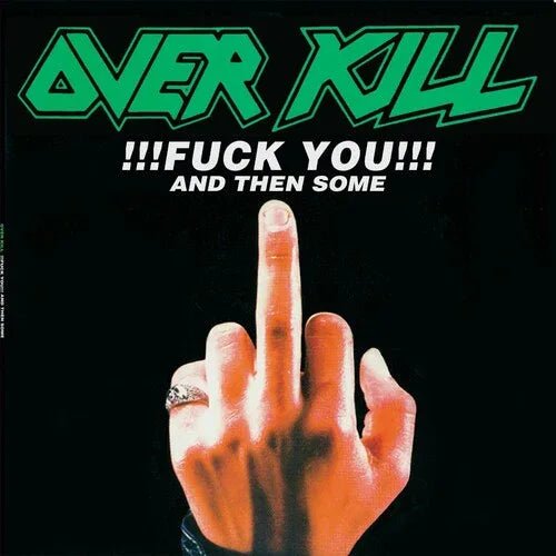 Overkill - !!! F*** You!!! And Then Some (2 LP) - Joco Records