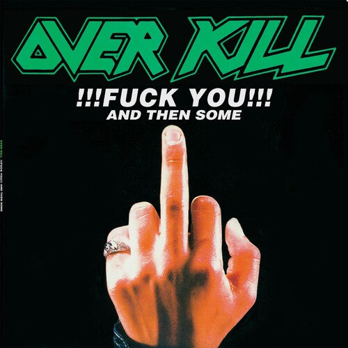 Overkill - !!! F*** You!!! And Then Some (2 LP)