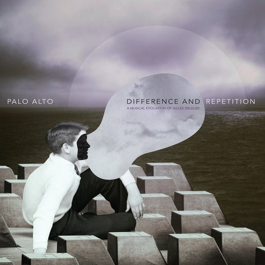 Palo Alto - Difference And Repetition: A Musical Evocation Of Gilles Deleuze (2 LP) - Joco Records