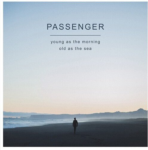 Passenger - Young As The Morning Old As The Sea (140 Gram) (LP) - Joco Records