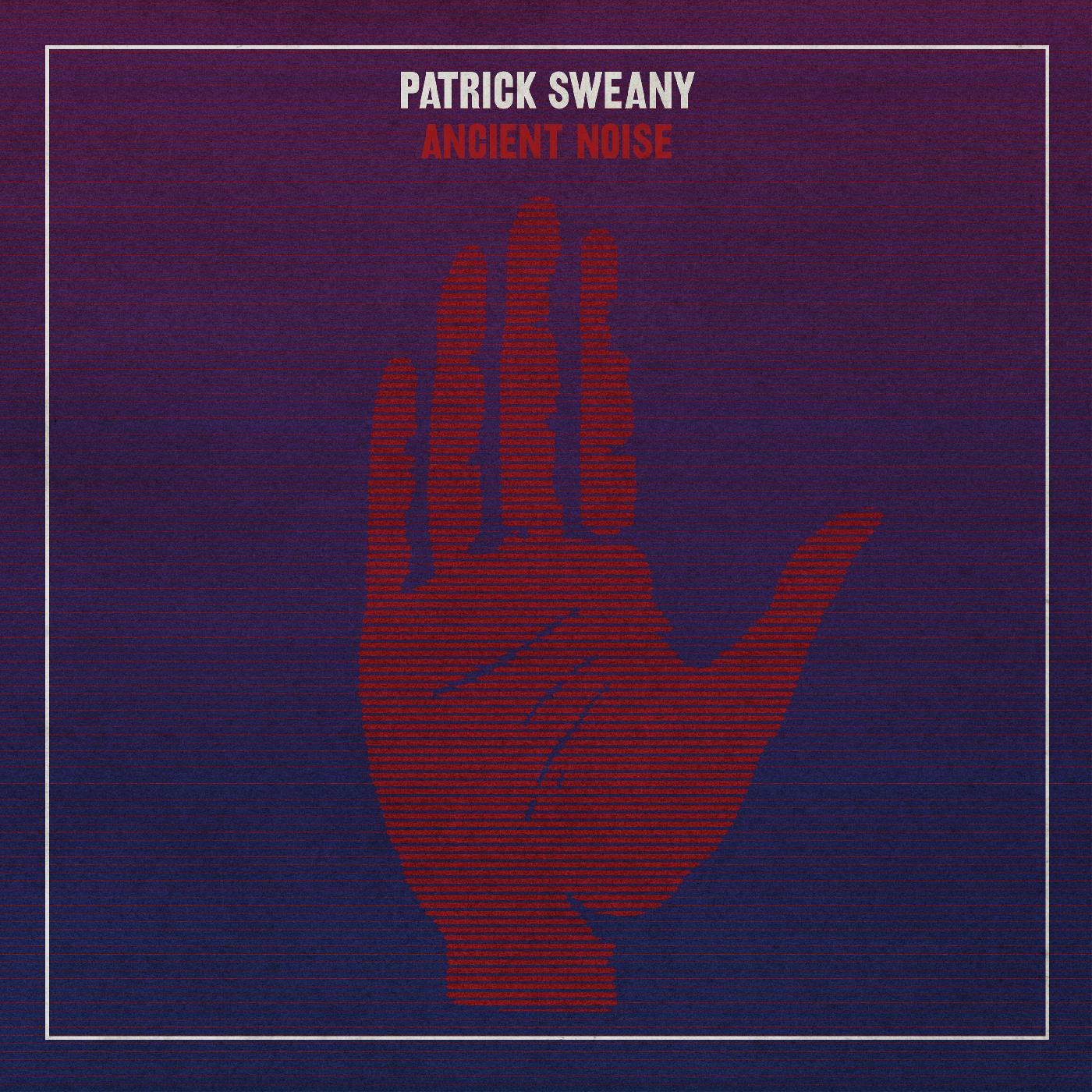 Patrick Sweany - Ancient Noise (Vinyl) - Joco Records