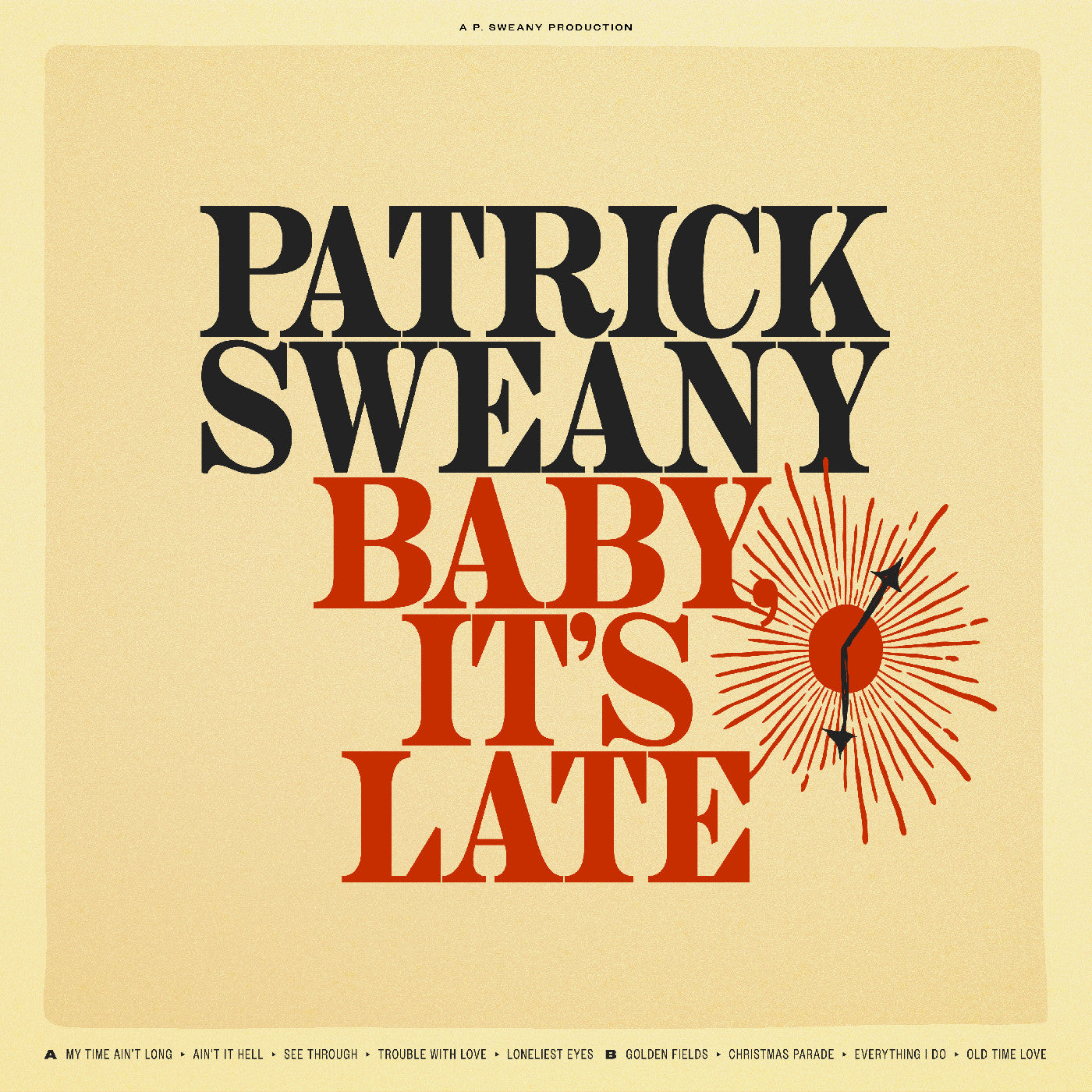 Patrick Sweany - It's Late Baby