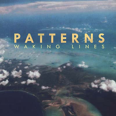 Patterns - Waking Lines (Vinyl)