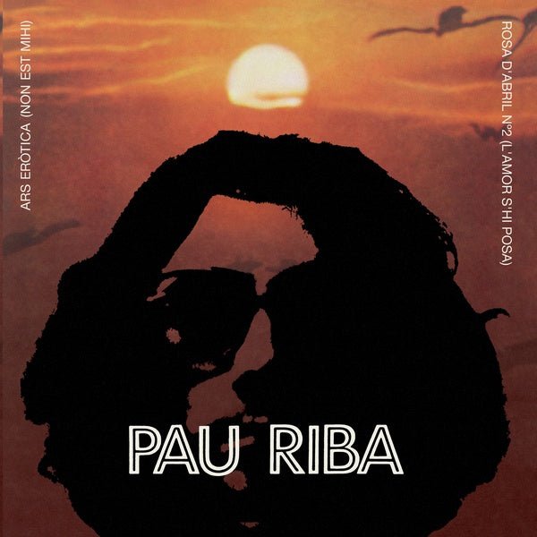 Pau Riba - Ars Erotica (7 - Inch Single) - Joco Records