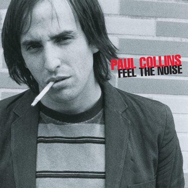 Paul Collins - Feel The Noise (LP) - Joco Records