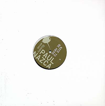 PAUL NAZCA - Nice To Be Here