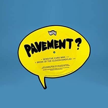 Pavement - Sensitive Euro Man B/W Brink Of The Clouds/Candylad (Unique Shap (7-Inch Single) - Joco Records