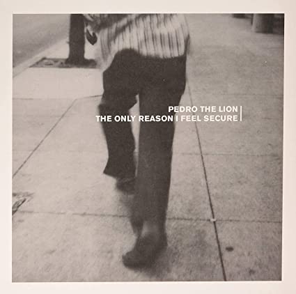 Pedro the Lion - The Only Reason I Feel Secure (Clear & Black Vinyl) (12-Inch Vinyl EP) - Joco Records