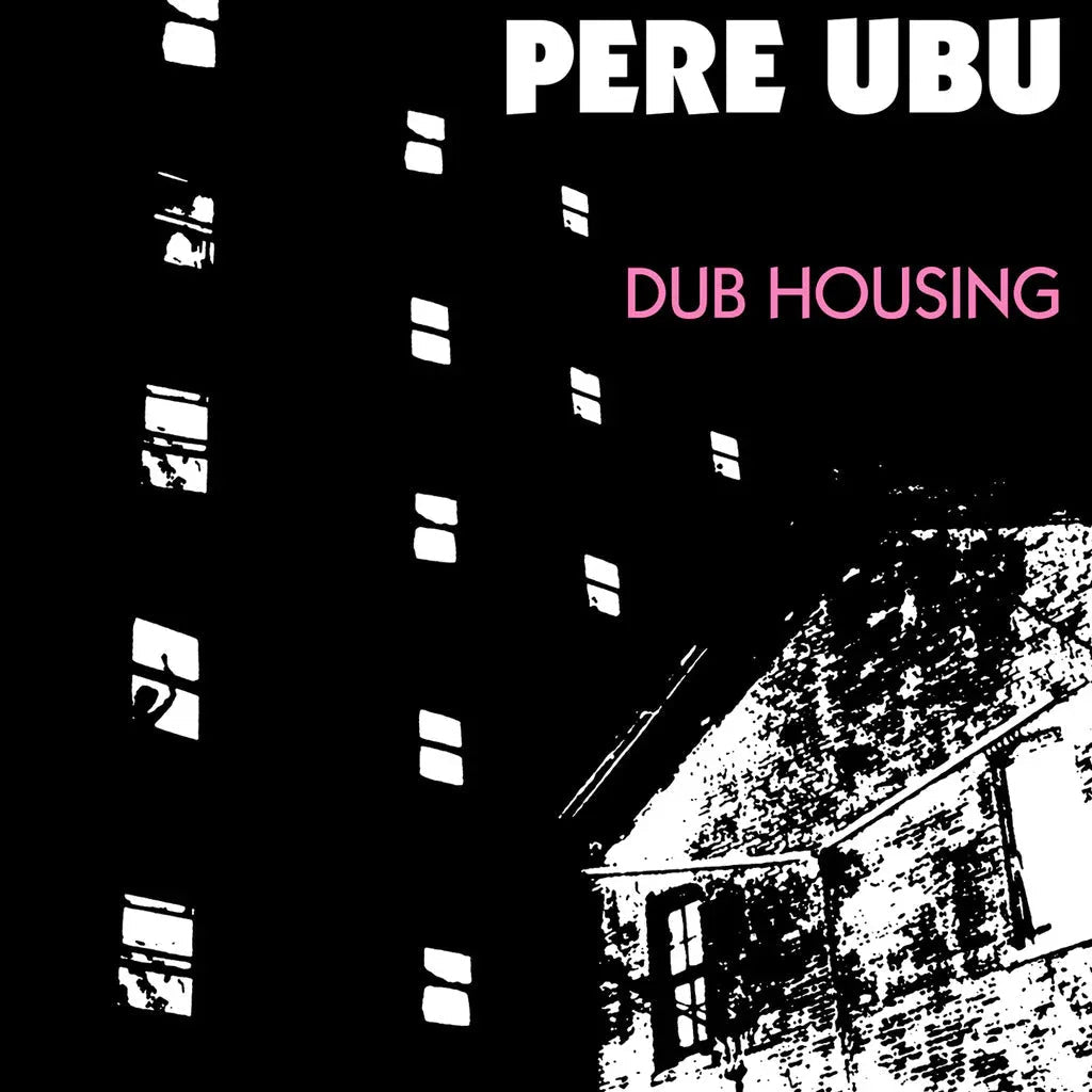 Pere Ubu - Dub Housing (LP) - Joco Records