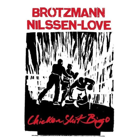 Peter Brotzmann & Paal Nilssen - Love - Chicken Shit Bingo (LP) - Joco Records