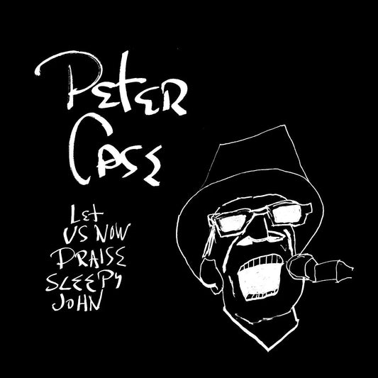 Peter Case - Let Us Now Praise Sleepy John (15th Anniversary Edition) (LP) - Joco Records
