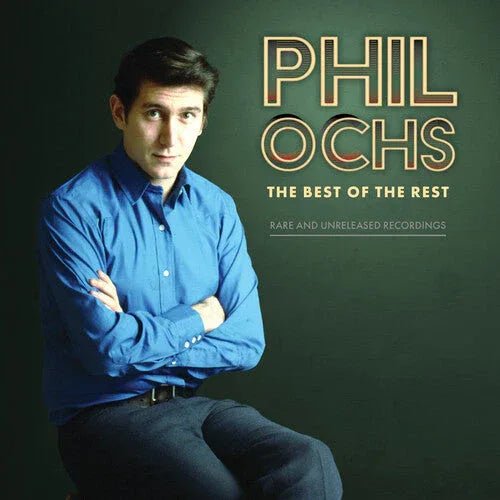 Phil Ochs - Best Of The Rest: Rare And Unreleased Recordings (RSD 4.22.23) (2 LP) - Joco Records