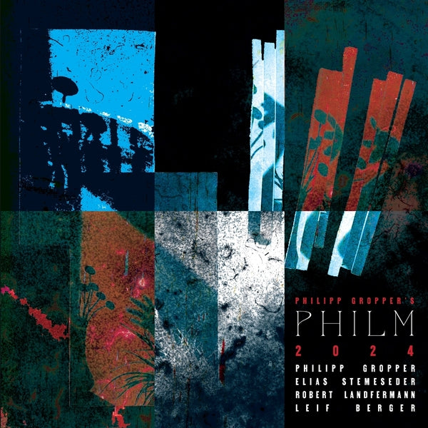 Philipp Gropper'S Philm - 2024 (LP)