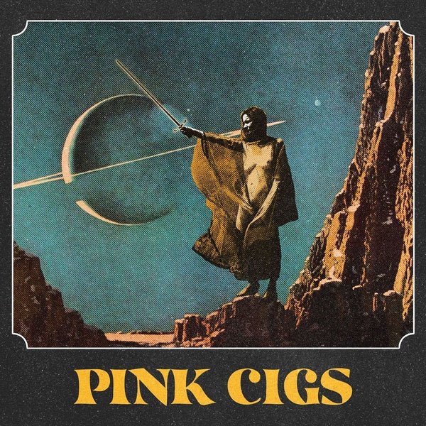 Pink Cigs - Pink Cigs (LP) - Joco Records