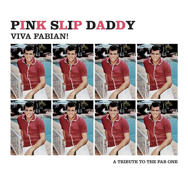 Pink Slip Daddy - Viva Fabian! (7 - Inch Ep) - Joco Records
