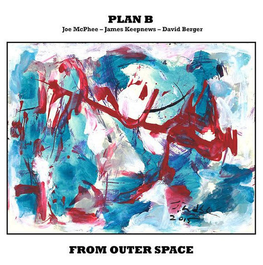 Plan B: Joe Mcphee/James Keepnews/David Berger - From Outer Space (LP) - Joco Records