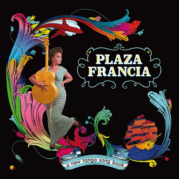 Plaza Francia - A New Tango Song Book (2 LP) - Joco Records