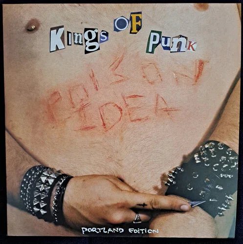 Poison Idea - Kings Of Punk (2024 Remastered Pressing, 180 Gram) (LP) - Joco Records