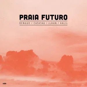 Praia Futuro - Praia Futuro (LP) - Joco Records
