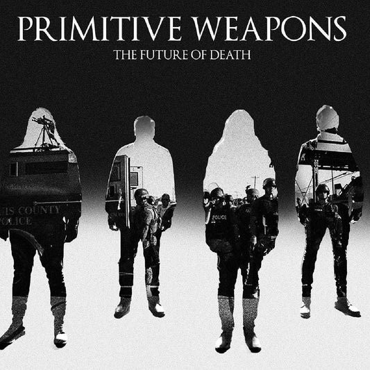 Primitive Weapons - The Future Of Death (LP) - Joco Records
