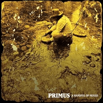 Primus - A Handful of Nuggs (Limited Edition, Gold Color Vinyl) - Joco Records