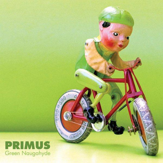 Primus - Green Naugahyde  (Vinyl)