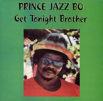 Prince Jazzbo - Get Tonight Brother (LP)