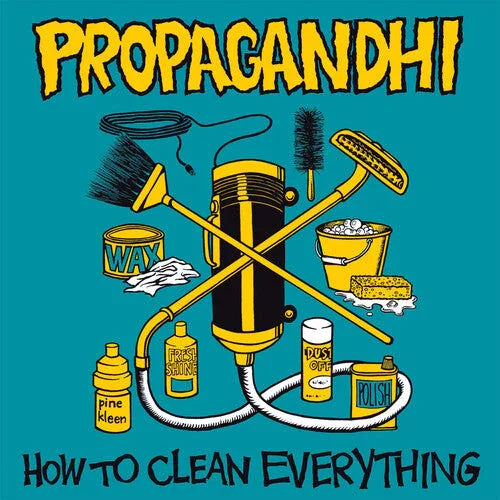 Propagandhi - How to Clean Everything (Remastered, Bonus Tracks)