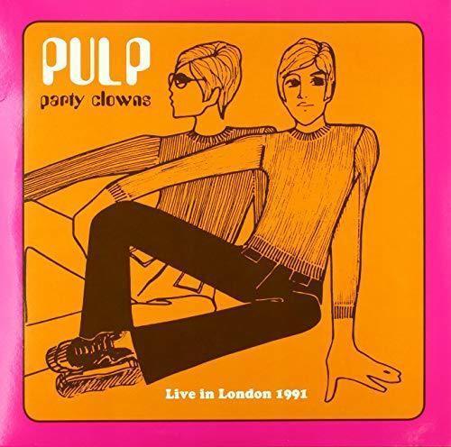 Pulp - Party Clowns: Live In London 1991 (180 Gram) (LP) - Joco Records