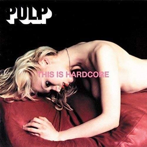 Pulp - This Is Hardcore (LP)