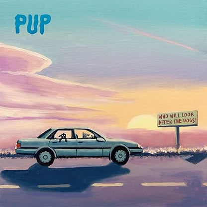 PUP - Who Will Look After The Dogs? (Explicit) (Indie Exclusive, Purple Smoke & Black, Orange & Pink Splatter Color Vinyl))