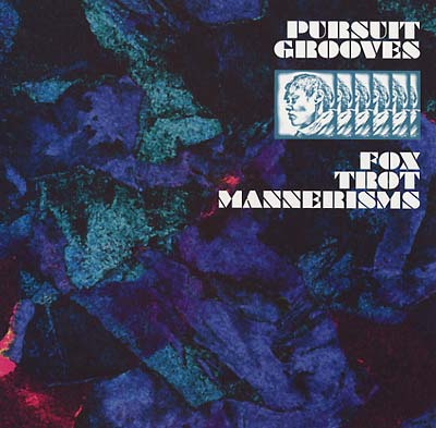 PURSUIT GROOVES - Fox Trot Mannerisms