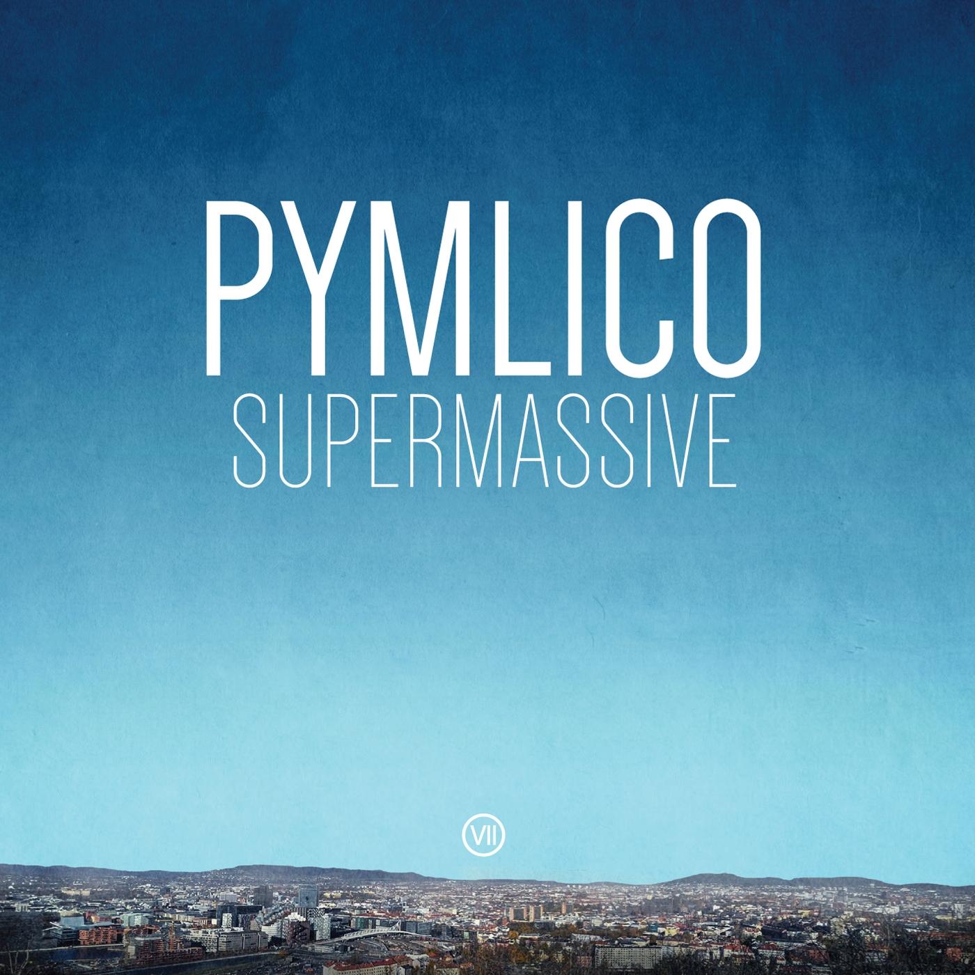 Pymlico - Supermassive (Vinyl) - Joco Records