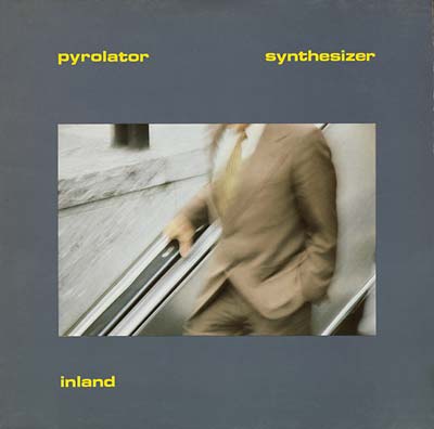 Pyrolator - Inland (Vinyl)