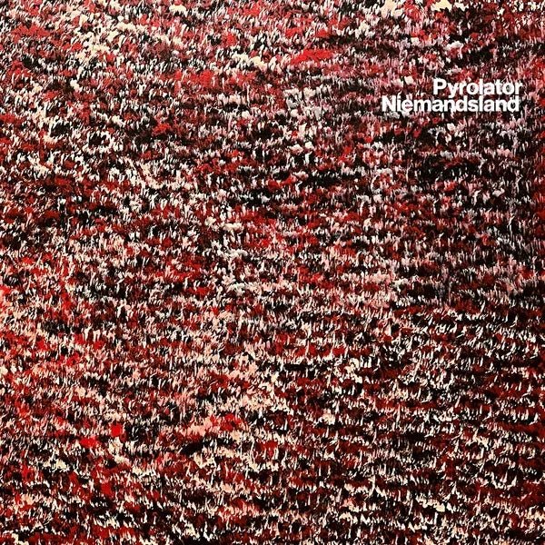 Pyrolator - Niemandsland (LP) - Joco Records