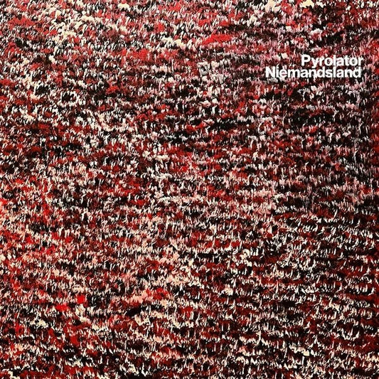 Pyrolator - Niemandsland (LP) - Joco Records