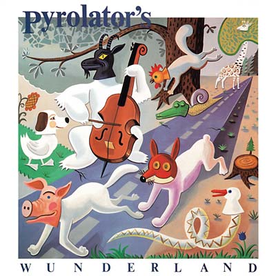 Pyrolator - Pyrolator's Wunderland (Vinyl)