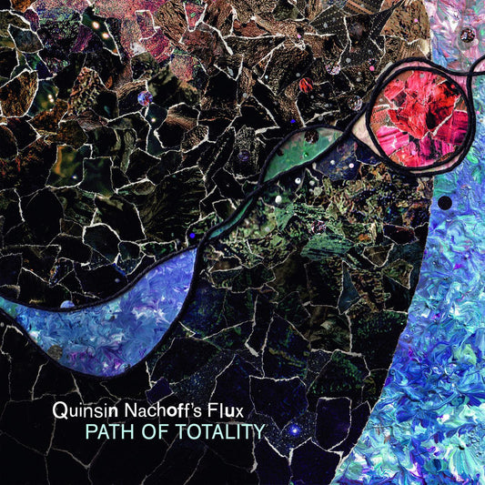 Quinsin Nachoff's Flux - Path Of Totality (2 LP) - Joco Records