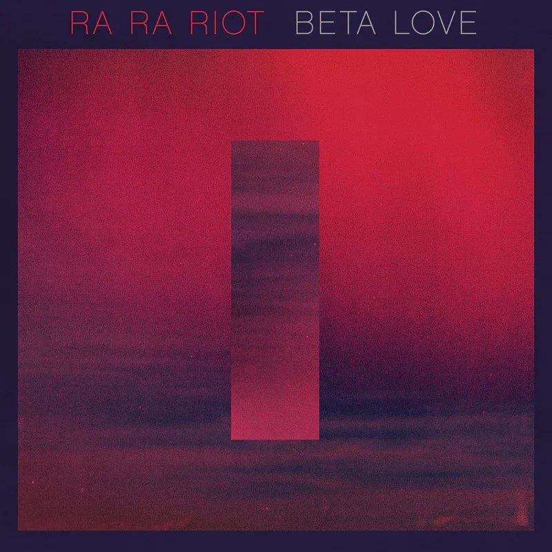 Ra Ra Riot - Beta Love (LP) - Joco Records