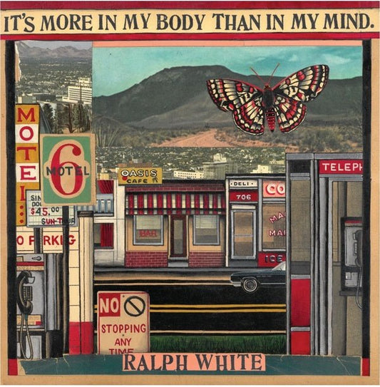 Ralph White - It's More In My Body Than In My Mind (LP) - Joco Records