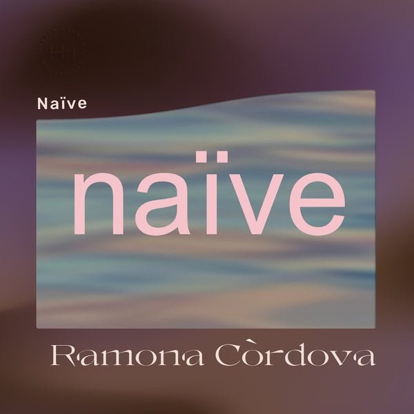 Ramona Cordova - Naive (LP) - Joco Records