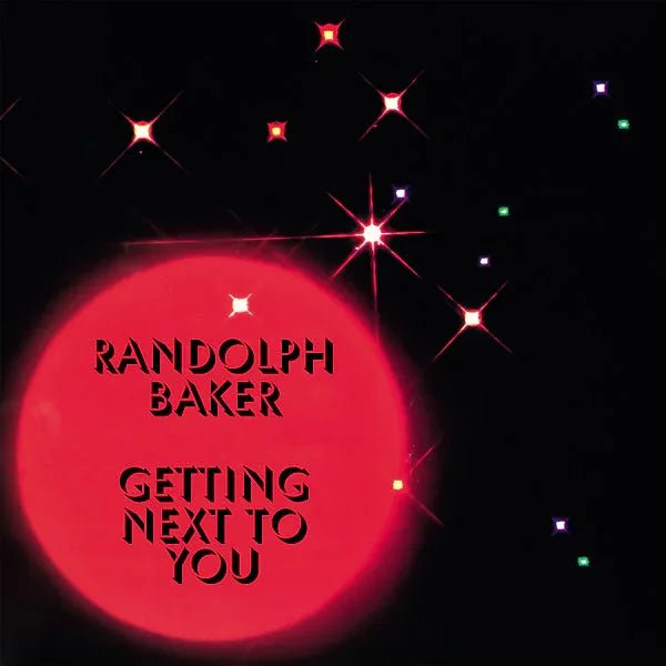 Randolph Baker - Getting Next To You (LP) - Joco Records