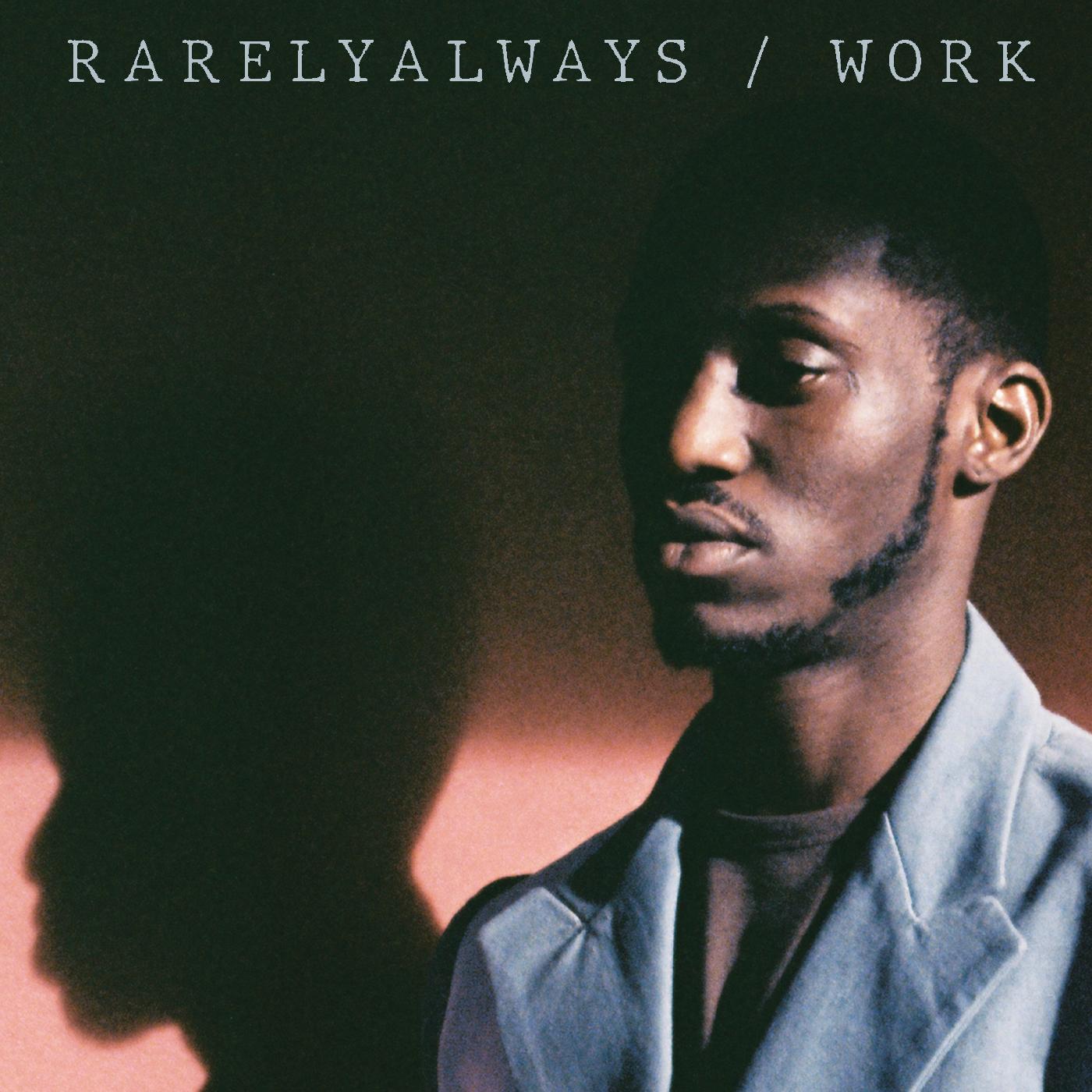 Rarelyalways - Work (Vinyl) - Joco Records