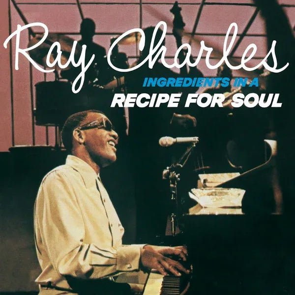 Ray Charles - Ingredients In A Recipe For Soul (Vinyl) - Joco Records