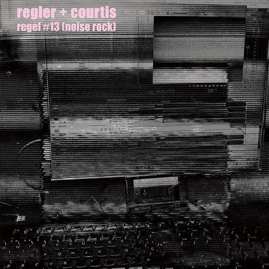 Regler + Courtis - Regel 13 (Noise Rock) (LP) - Joco Records