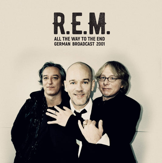 R.E.M. - All The Way To The End: German Broadcast 2001 (Import) (2 LP) - Joco Records
