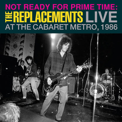 Replacements - Not Ready For Prime Time: Live At The Cabaret Metro, 1986 (RSD 2024 Exclusive) (2 LP) - Joco Records