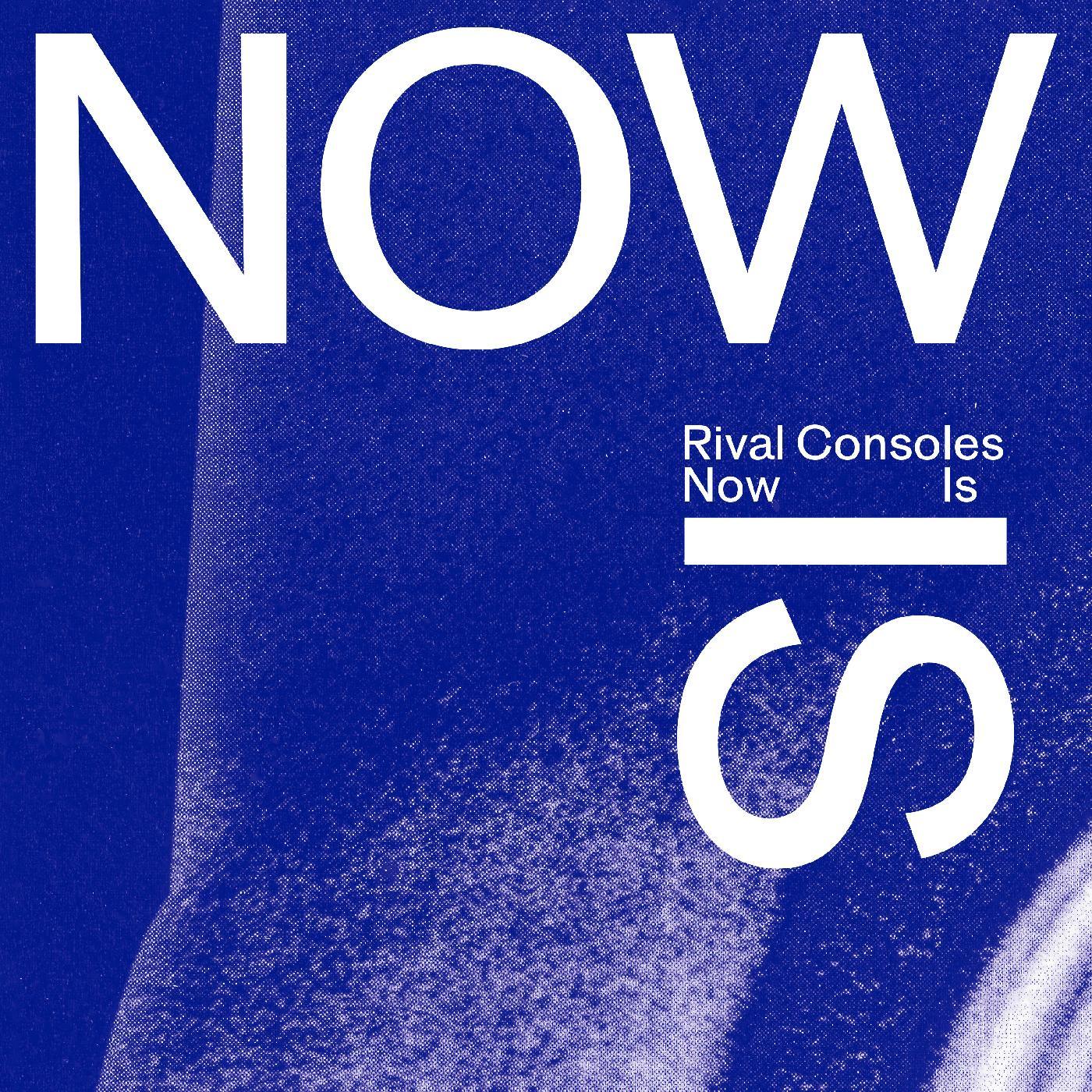 Rival Consoles - Now Is (2 LP) - Joco Records