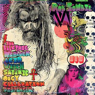 Rob Zombie - The Electric Warlock Acid Witch Satanic Orgy Celebration Dispenser (LP) - Joco Records